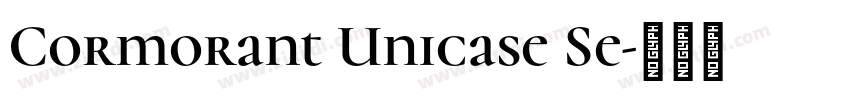 Cormorant Unicase Se字体转换